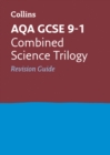 AQA GCSE 9-1 Combined Science Revision Guide : Ideal for the 2024 and 2025 Exams - Book