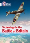 Technology in the Battle of Britain : Band 17/Diamond - Book