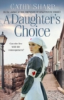 A Daughter's Choice (East End Daughters, Book 2) - eBook