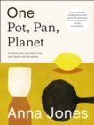 One: Pot, Pan, Planet : A Greener Way to Cook for You, Your Family and the Planet - eBook