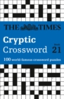 The Times Cryptic Crossword Book 21 : 100 World-Famous Crossword Puzzles - Book