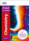 A -level Chemistry Year 2 In a Week : Ideal for Home Learning, 2022 and 2023 Exams - Book