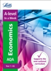 A -level Economics Year 1 (and AS) In a Week : Ideal for Home Learning, 2022 and 2023 Exams - Book