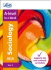 AQA A-level Sociology Year 2 In a Week : Ideal for Home Learning, 2022 and 2023 Exams - Book
