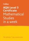 AQA Level 3 Certificate Mathematical Studies: In a Week : Ideal for Home Learning, 2023 and 2024 Exams - Book