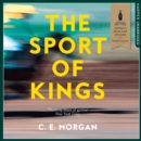 The Sport of Kings : Shortlisted for the Baileys Women's Prize for Fiction 2017 - eAudiobook