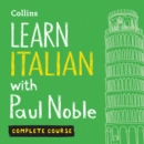 Learn Italian with Paul Noble for Beginners - Complete Course : Italian Made Easy with Your 1 Million-Best-Selling Personal Language Coach - eAudiobook
