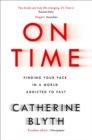 On Time : Finding Your Pace in a World Addicted to Fast - eBook