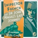 Inspector French: Sir John Magill's Last Journey - eAudiobook