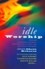 Idle Worship (Text Only Edition) - eBook