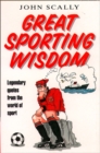 Great Sporting Wisdom : Legendary Quotes from the World of Sport - eBook