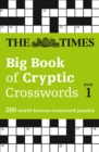 The Times Big Book of Cryptic Crosswords Book 1 : 200 World-Famous Crossword Puzzles - Book