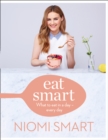 Eat Smart : What to Eat in a Day - Every Day - Book
