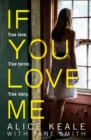 If You Love Me : True love. True terror. True story. - eBook