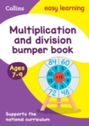 Multiplication & Division Bumper Book Ages 7-9 : Ideal for Home Learning - Book