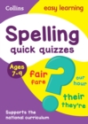 Spelling Quick Quizzes Ages 7-9 : Ideal for Home Learning - Book