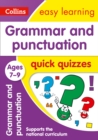 Grammar & Punctuation Quick Quizzes Ages 7-9 : Ideal for Home Learning - Book