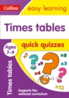 Times Tables Quick Quizzes Ages 7-9 : Ideal for Home Learning - Book