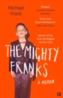 The Mighty Franks : A Memoir - eBook