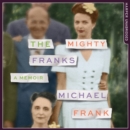 The Mighty Franks : A Memoir - eAudiobook