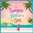 The Summerhouse by the Sea - eAudiobook
