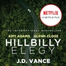 Hillbilly Elegy : A Memoir of a Family and Culture in Crisis - eAudiobook