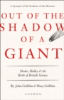 Out of the Shadow of a Giant : How Newton Stood on the Shoulders of Hooke and Halley - eBook