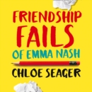 Friendship Fails of Emma Nash - eAudiobook
