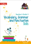 Vocabulary, Grammar and Punctuation Skills Teacher’s Guide 3 - Book