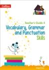Vocabulary, Grammar and Punctuation Skills Teacher’s Guide 4 - Book