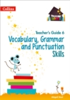 Vocabulary, Grammar and Punctuation Skills Teacher’s Guide 6 - Book