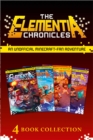 The Complete Elementia Chronicles : Quest for Justice; The New Order; The Dusk of Hope; Herobrine's Message - eBook