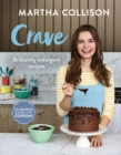 Crave : Brilliantly Indulgent Recipes - eBook