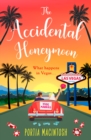 The Accidental Honeymoon - eBook