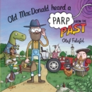 Old MacDonald Heard a Parp from the Past - Book