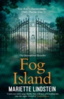 Fog Island : A Terrifying Thriller Set in a Modern-Day Cult - Book
