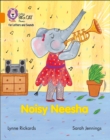 Noisy Neesha : Band 06/Orange - Book
