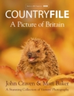 Countryfile – A Picture of Britain : A Stunning Collection of Viewers’ Photography - Book