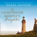 The Lighthouse Keeper’s Daughter - eAudiobook