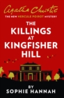 The Killings at Kingfisher Hill : The New Hercule Poirot Mystery - Book