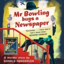 Mr Bowling Buys a Newspaper - eAudiobook