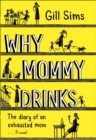 Why Mommy Drinks - eBook