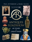 Antiques Roadshow : 40 Years of Great Finds - Book