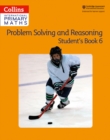Problem Solving and Reasoning Student Book 6 - Book