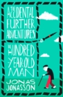 The Accidental Further Adventures of the Hundred-Year-Old Man - Book