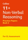 11+ Non-Verbal Reasoning Practice Papers Book 2 : For the 2024 Gl Assessment Tests - Book