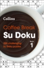 Coffee Break Su Doku Book 1 : 200 Challenging Su Doku Puzzles - Book