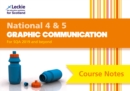 National 4/5 Graphic Communication : Comprehensive Textbook to Learn Cfe Topics - Book