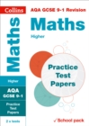 AQA GCSE 9-1 Maths Higher Practice Test Papers : Shrink-Wrapped School Pack - Book