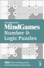 The Times MindGames Number and Logic Puzzles Book 3 : 500 Brain-Crunching Puzzles, Featuring 7 Popular Mind Games - Book